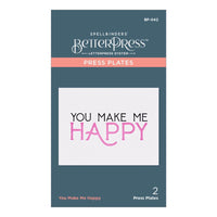 You Make Me Happy 2/Pkg - Spellbinders BetterPress Letterpress System Press Plates