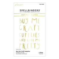Buy Me Craft Supplies - Spellbinders Glimmer Hot Foil Plate From Cardfront Sentiment