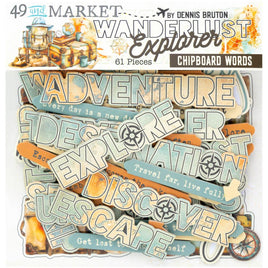 Words, Wanderlust Explorer - 49 And Market Chipboard Set