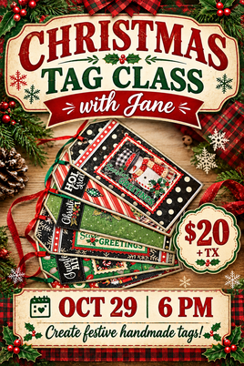 Christmas Tag Class with Jane Oct 29