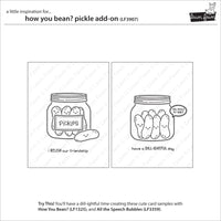 How you Bean? Pickle - Lawn Fawn Add-On Stamps