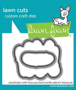How you Bean? Pickle - Lawn Cuts Custom Craft Add-On Dies