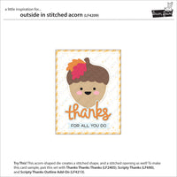 Outside In Stitched Acorn- Die