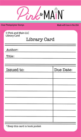 Library Card - Pink & Main Clear Stamp