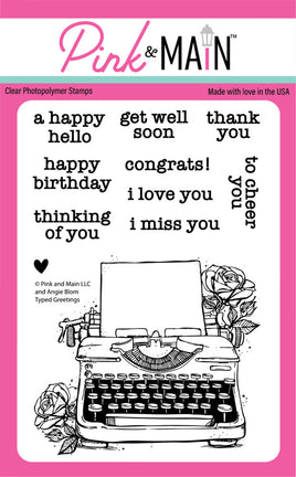 Typed Greetings - Pink & Main Clear Stamp