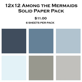 Among the Mermaids 12x12 Solid Paper Pack