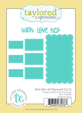 Mini Slim All Planned Out 2 - Die