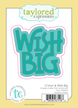 C'mon & Wish Big - Die