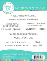 Snarky Sentiment Duos - Cling Stamp
