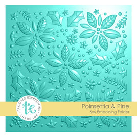 Poinsettia & Pine -  3D Embossing Folder