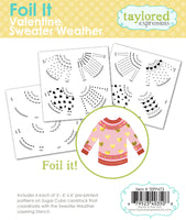 Valentine Sweater Weather - Foil It