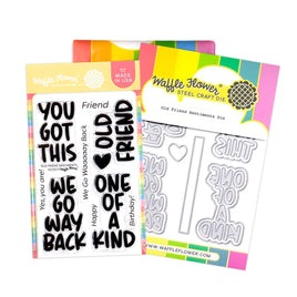 Old Friend Sentiments Stamp & Die Combo