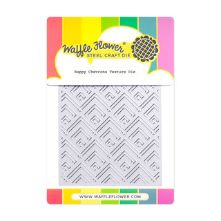 Happy Chevrons Texture Die