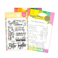 Better Together Clear Stamp & Die Combo