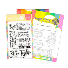 Better Together Clear Stamp & Die Combo