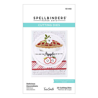 Spellbinders Etched Dies By Tina Smith    Delicious Decorations -Pie Perfection