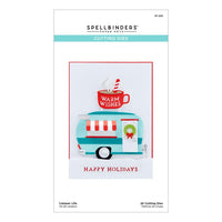 Camper Life - Warm Wishes Camper - Spellbinders Etched Dies