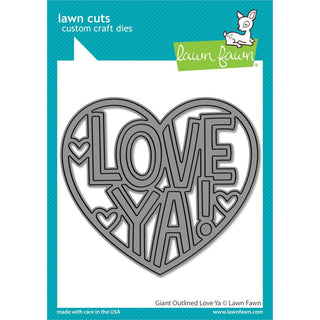 Giant Outlined Love Ya - Lawn Fawn Craft Die