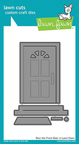 Shut The Front Door - Lawn Cuts Custom Craft Die