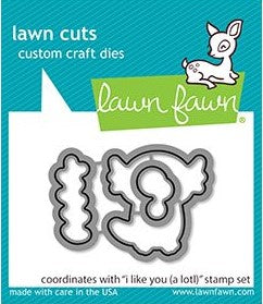 I Like You (A lotl) - Lawn Cuts Custom Craft Die